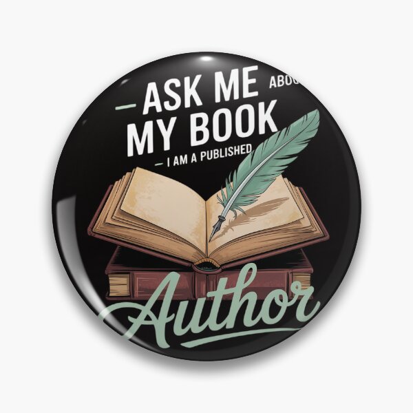 Item preview, Ask Me About My Book I Am A Published Author - Novelist Poet designed and sold by czechascheledu.