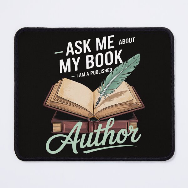 Item preview, Ask Me About My Book I Am A Published Author - Novelist Poet designed and sold by czechascheledu.