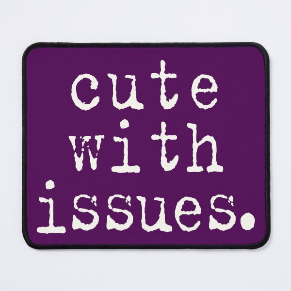 Item preview, Copy of Cute With Issues designed and sold by BowbinaStudio.