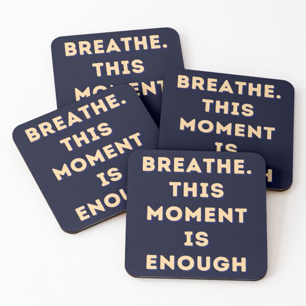 Item preview, Breathe This Moment Is Enough – Calm Quote for Overthinkers designed and sold by designbymahi.