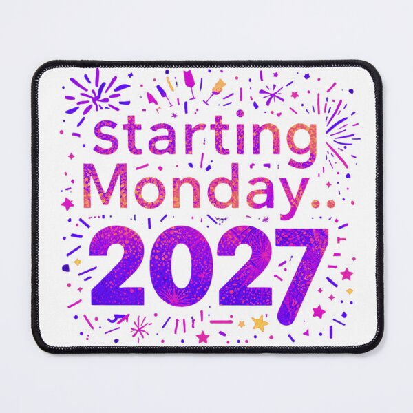 Item preview, Funny New Year's Resolution Starting Monday 2027 - not 2026 designed and sold by RDproject.