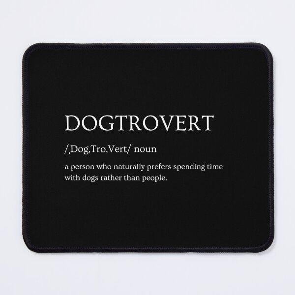 Item preview, Dogtrovert Definition - Funny Dog Lover Typography designed and sold by MotivaChic.