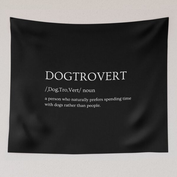 Item preview, Dogtrovert Definition - Funny Dog Lover Typography designed and sold by MotivaChic.