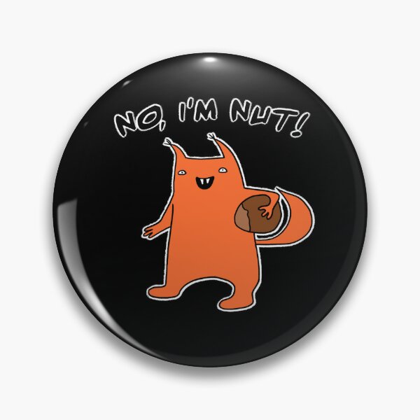 Item preview, No I'm nut designed and sold by eri-morie.