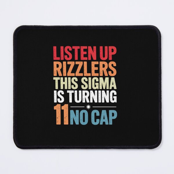 Item preview, Listen Up Rizzlers This Sigma Is Turning 11 Birthday designed and sold by DianaStantzo.