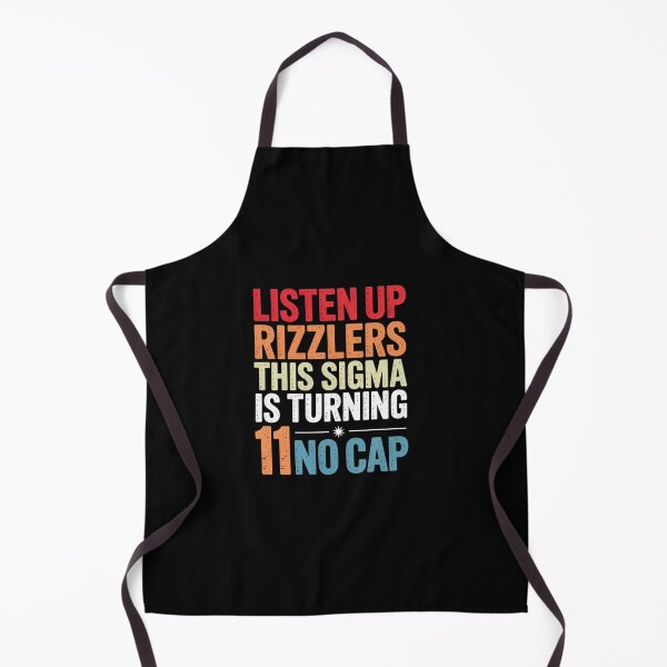 Item preview, Listen Up Rizzlers This Sigma Is Turning 11 Birthday designed and sold by DianaStantzo.