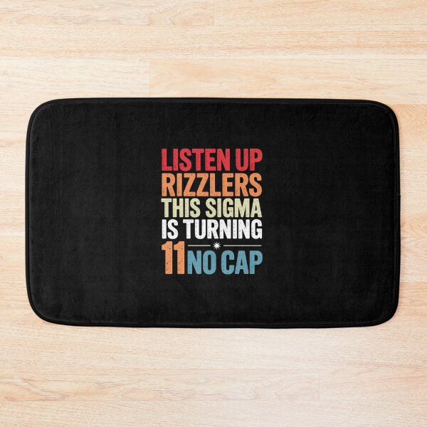 Item preview, Listen Up Rizzlers This Sigma Is Turning 11 Birthday designed and sold by DianaStantzo.