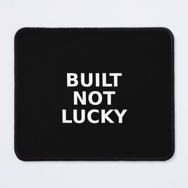 Item preview, Built Not Lucky – Hustle & Discipline Motivation Quote designed and sold by MGK22.