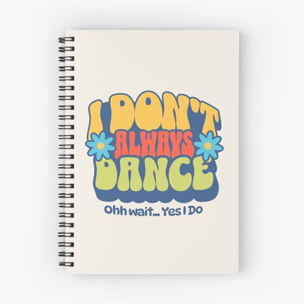 Item preview, I Don’t Always Dance, Oh Wait… Yes I Do – Funny Retro Dance Typography designed and sold by dudelinart.