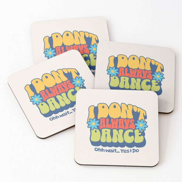 Item preview, I Don’t Always Dance, Oh Wait… Yes I Do – Funny Retro Dance Typography designed and sold by dudelinart.