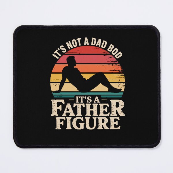 Item preview, It'S Not A Dad Bod It'S A Father Figure Retro Fathers Day   designed and sold by StephenDDArt.