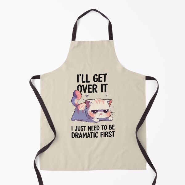 Item preview, I'll Get Over it, I Just Need to be Dramatic First Grumpy Cute Cat designed and sold by dudelinart.