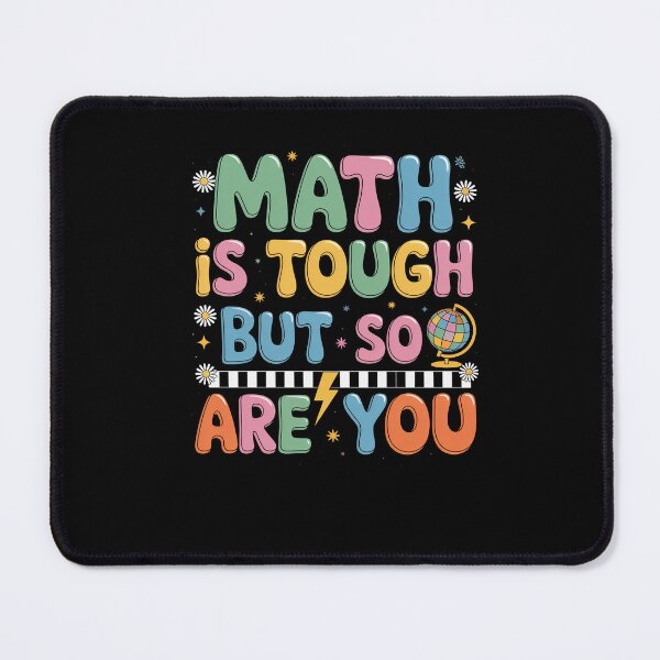 Item preview, Math Is Tough But So Are You Back To School Math Teacher designed and sold by StephenDDArt.
