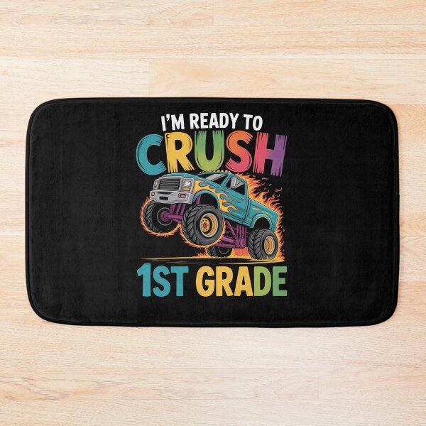 Item preview, Im Ready To Crush First Grade Monster Truck designed and sold by MeowtivationP.