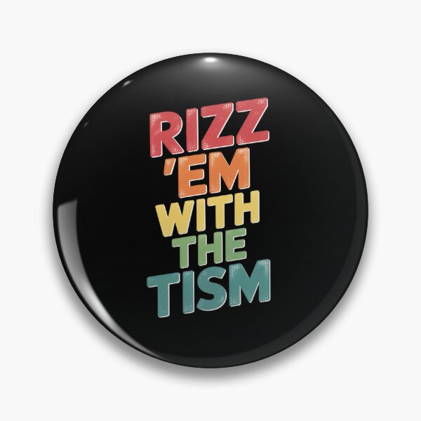 Item preview, Rizz 'Em With The Tism Autism Awareness  designed and sold by StephenDDArt.