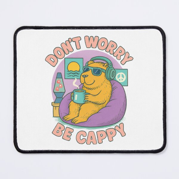 Item preview, Don't Worry Be Cappy, Cute And Motivational Quote, Cute Capybara designed and sold by graphic-genie.