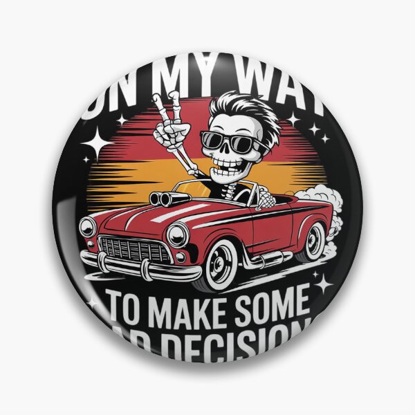 Item preview, On My Way to Make Some Bad Decisions Funny Skeleton  designed and sold by VerseFarm.