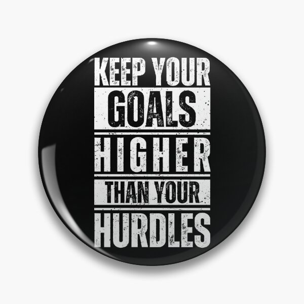 Item preview, Keep your goals higher than your hurdles designed and sold by Dondonmart.