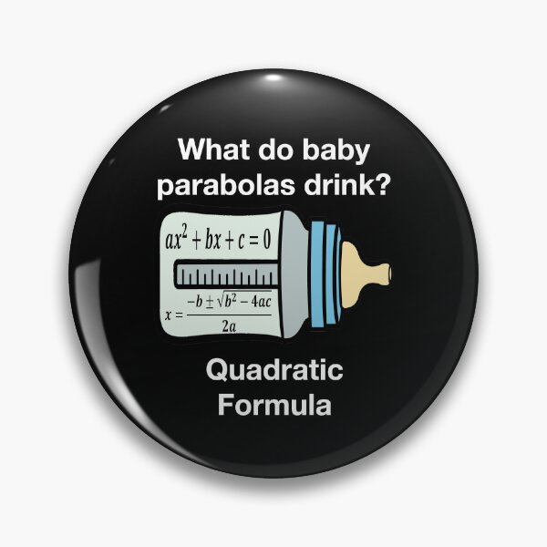 Item preview, Funny Nerdy What Do Baby Parabolas Drink? Quadratic Formula Math Teacher White Text designed and sold by MathWare MathClips.