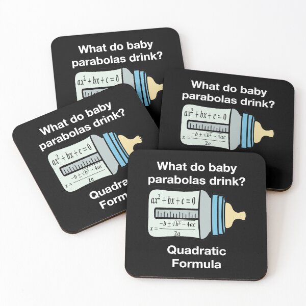 Item preview, Funny Nerdy What Do Baby Parabolas Drink? Quadratic Formula Math Teacher White Text designed and sold by MathWare MathClips.
