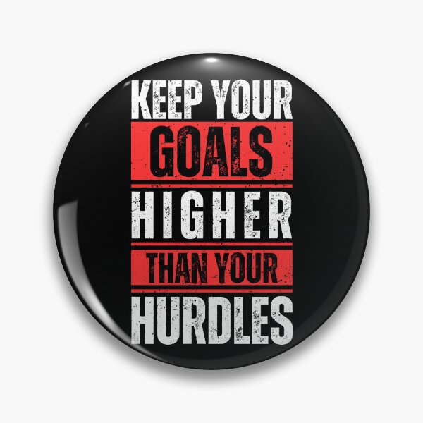 Item preview, Keep your goals higher than your hurdles designed and sold by Dondonmart.