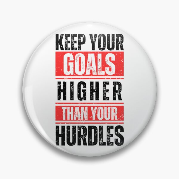 Item preview, Keep your goals higher than your hurdles designed and sold by Dondonmart.