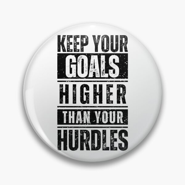 Item preview, Keep your goals higher than your hurdles designed and sold by Dondonmart.