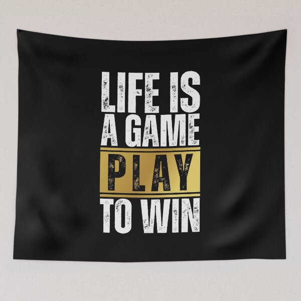 Item preview, Life is a game play to win designed and sold by Dondonmart.