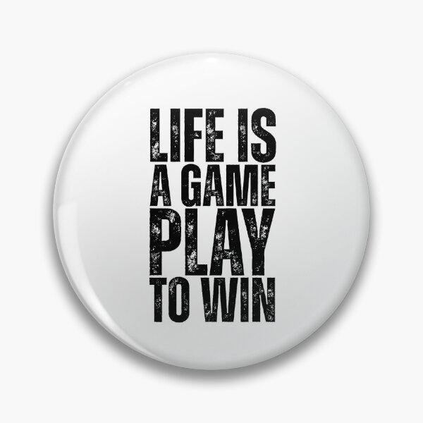 Item preview, Life is a game play to win designed and sold by Dondonmart.