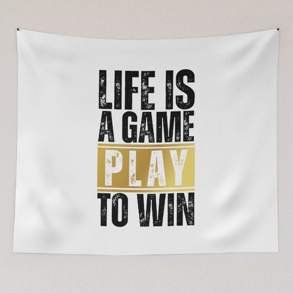 Item preview, Life is a game play to win designed and sold by Dondonmart.