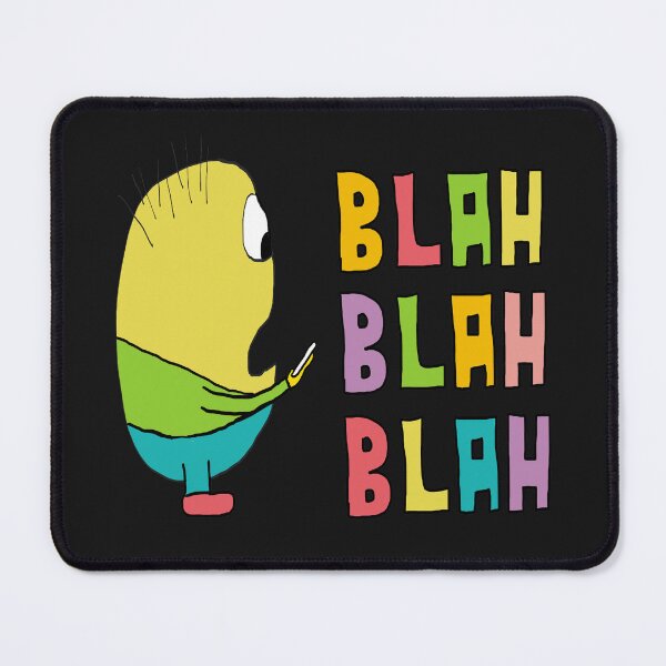 Item preview, Blah Blah Blah designed and sold by Mark-Ewbie.