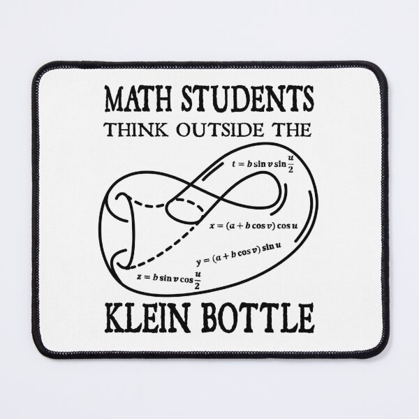 Item preview, Funny Nerdy Math Students Think Outside the Klein Bottle Math Teacher Black Text designed and sold by MathWare MathClips.