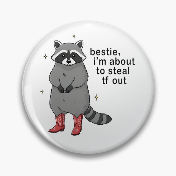 Item preview, Bestie I’m About to Steal TF Out – Funny Raccoon Meme designed and sold by Senkov.