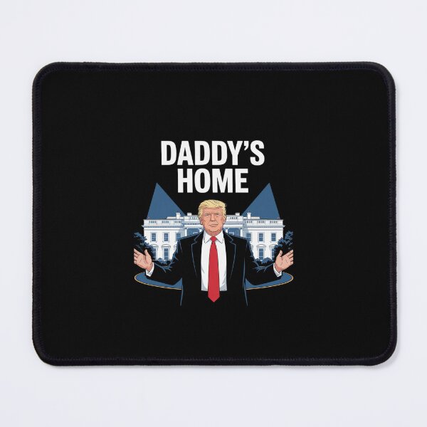 Item preview, Daddy's Home Trump Inauguration Day January 6th Donald Trump designed and sold by SyntaxClaw.