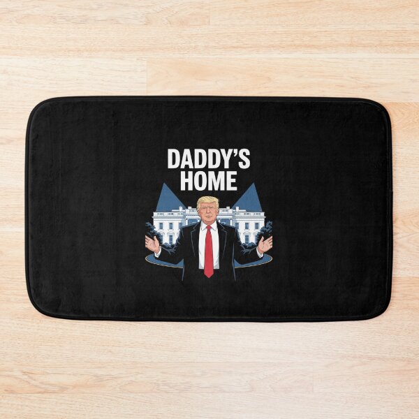 Item preview, Daddy's Home Trump Inauguration Day January 6th Donald Trump  designed and sold by SyntaxClaw.