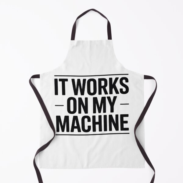 Item preview, It Works On My Machine – Software Developer Humor Tee designed and sold by techy-rrr.