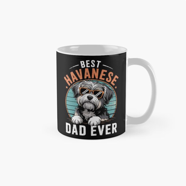 Item preview, Havanese Dog Breed Pet Best Havanese Dad Ever Men Women Kids  designed and sold by NailMolisa.