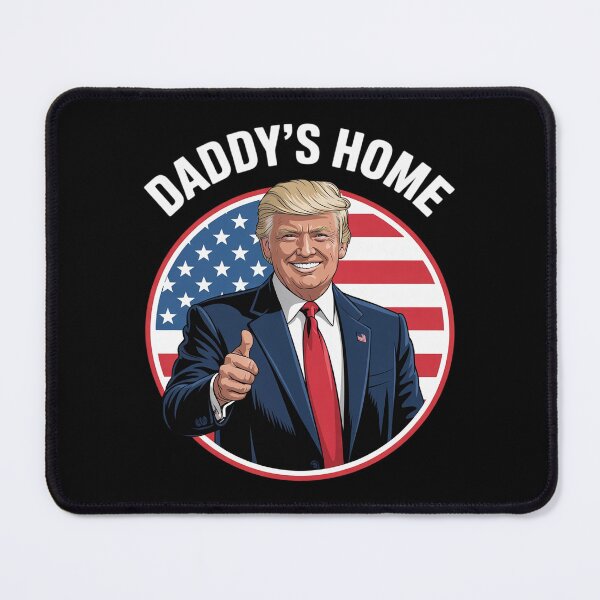 Item preview, Daddy's Home Trump President Elect Republican Humor designed and sold by MarryIsMonth.