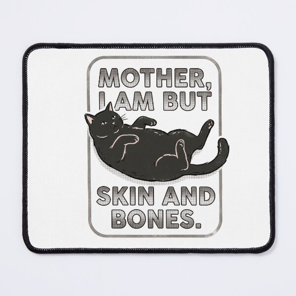 Item preview, Copy of Cat Mother I Am But Skin and Bones, Funny Fat Cat Lover Gift, Lazy Cat Humor Graphic Tee designed and sold by humex.