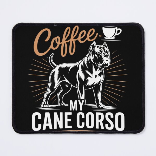 Item preview, I Like Coffee My Cane Corso And Maybe 3 People designed and sold by NailMolisa.