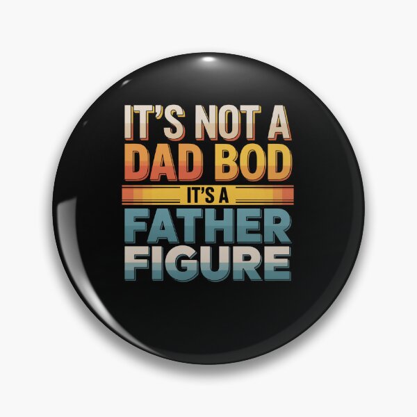Item preview, It'S Not A Dad Bod It'S A Father Figure designed and sold by HeinzanoWeno.