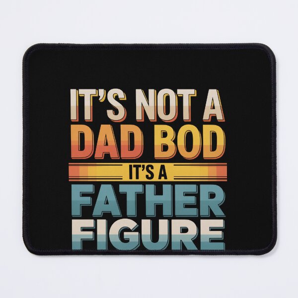 Item preview, It'S Not A Dad Bod It'S A Father Figure designed and sold by HeinzanoWeno.