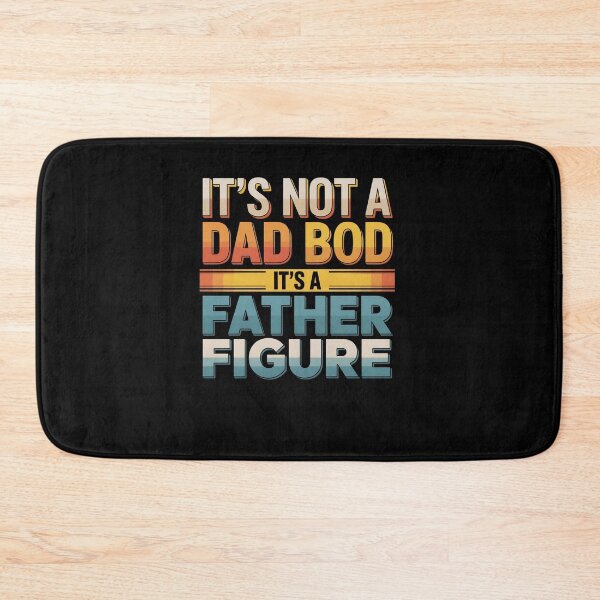 Item preview, It'S Not A Dad Bod It'S A Father Figure designed and sold by HeinzanoWeno.