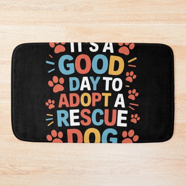 Item preview, It'S A Good Day To Adopt A Rescue Dog, Adopt Animal Rescue designed and sold by NailMolisa.