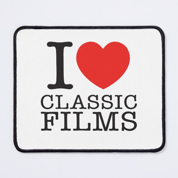 Item preview, I Love Classic Films designed and sold by shitpostee.