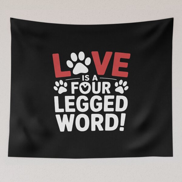 Item preview, Love Is A Four Legged Word Love Your Pet Day Quotes  designed and sold by NailMolisa.