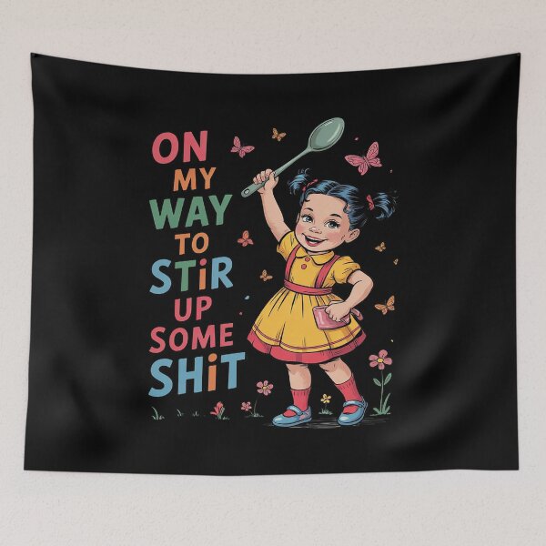 Item preview, On My Way to Stir Up Some Shit Sarcastic11  designed and sold by MyzoToyota.