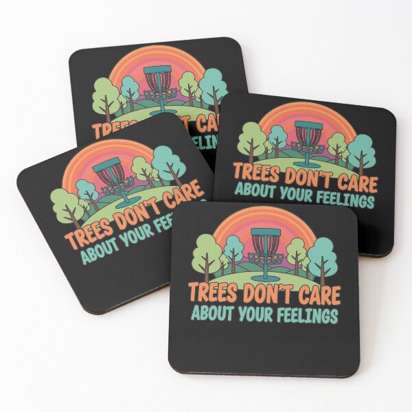 Item preview, Trees Dont Care About Your Feelings Disc Golf designed and sold by LuminOrb.