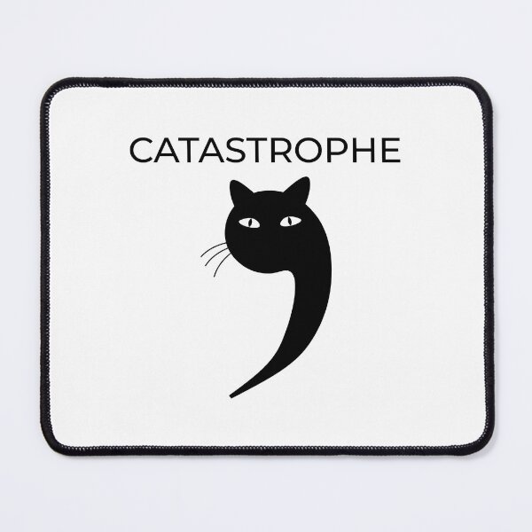 Item preview, CATASTROPHE cat puns design designed and sold by foxcart.