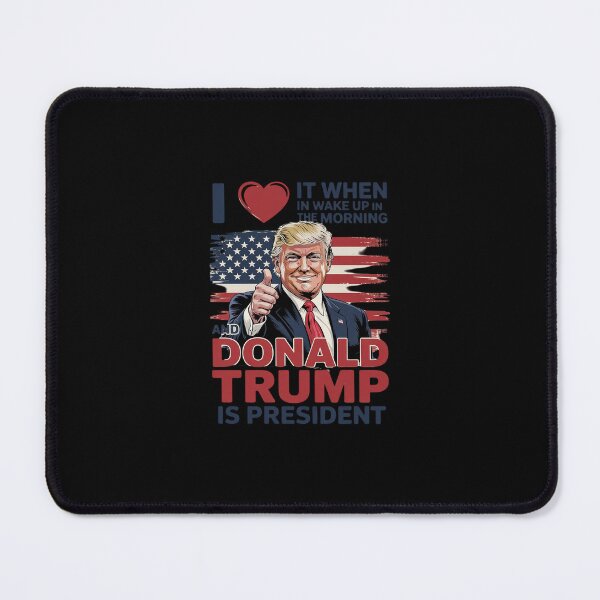 Item preview, I Love It When I Wake Up And Trump Is President Trump designed and sold by SyntaxClaw.